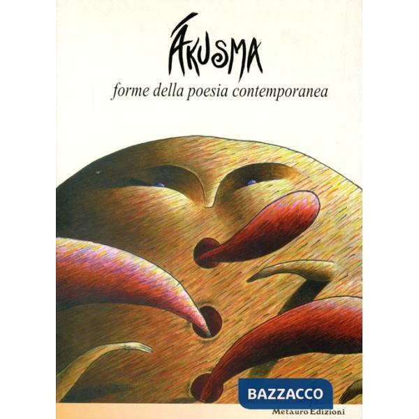 Ákusma. Forme della poesia contemporanea