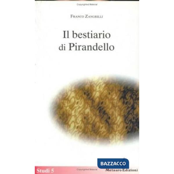 Bestiario di Pirandello (Il)