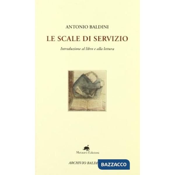 Scale di servizio. Introduzione al libro e alla lettura (Le)