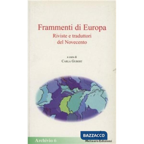 Frammenti di Europa. Riviste e traduttori del Novecento