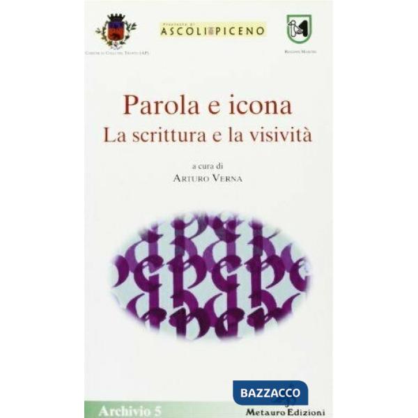Parola e icona. La scrittura e la visività