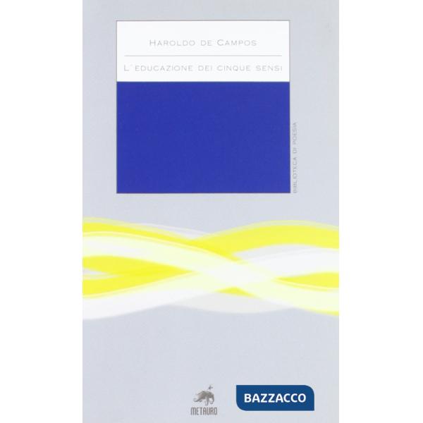 Educazione dei cinque sensi. Testo portoghese a fronte (L')