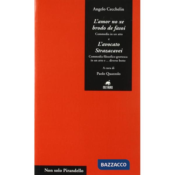 Amor no xe brodo de fasoi-L'avocato Strazacavei (L')