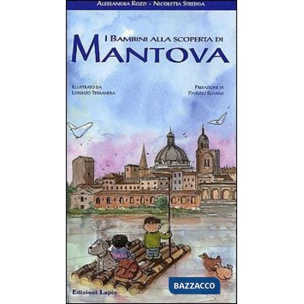 Bambini alla scoperta di Mantova (I)