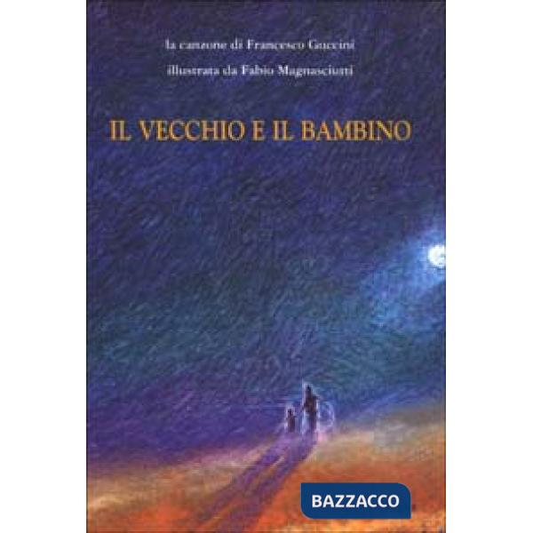 Vecchio e il bambino (Il)