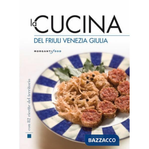 Cucina del Friuli Venezia Giulia (La)