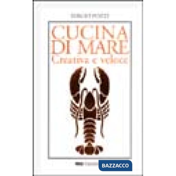 Cucina di mare creativa e veloce