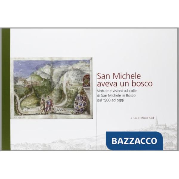 San Michele aveva un bosco