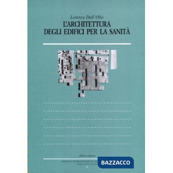 Architettura degli edifici per la sanità (L')