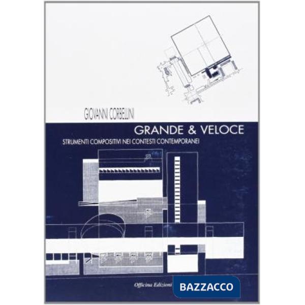 Grande e veloce. Strumenti compositivi nei contesti contemporanei