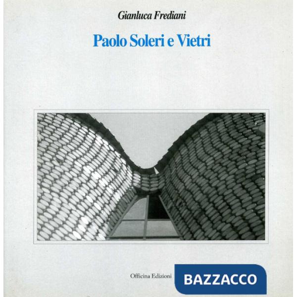 Paolo Soleri e Vietri