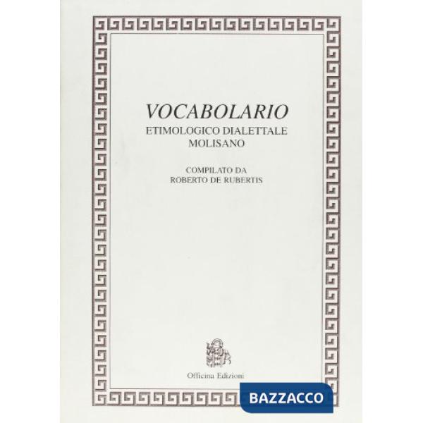 Vocabolario etimologico dialettale molisano
