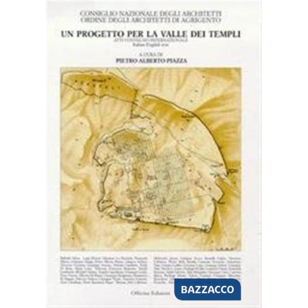 Progetto per la valle dei Templi. Atti del Convegno internazionale (Un)