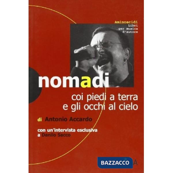 Nomadi coi piedi a terra e gli occhi al cielo