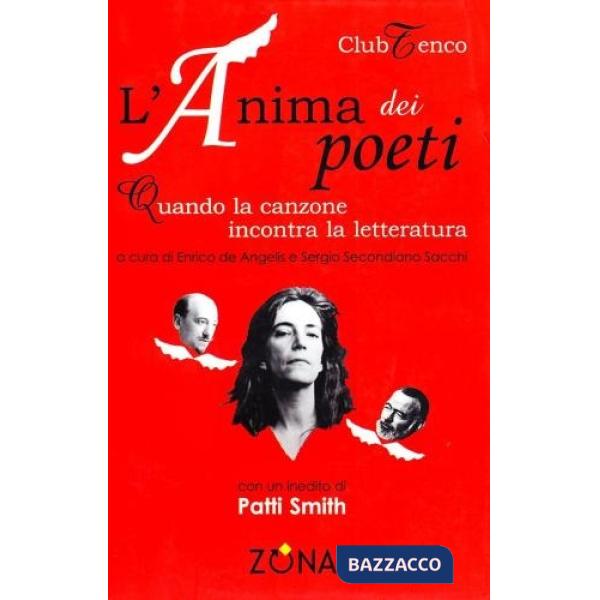 Anima dei poeti. Quando la canzone incontra la letteratura (L')