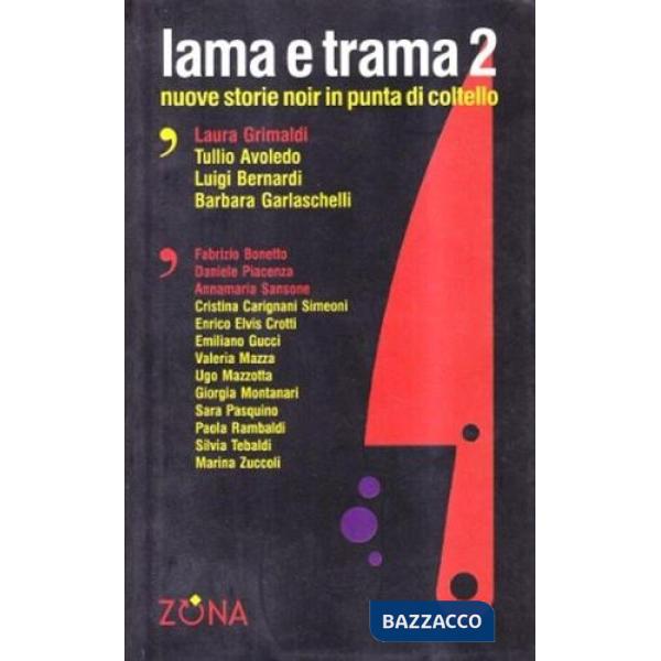 Lama e trama 2. Nuove storie noir in punta di coltello