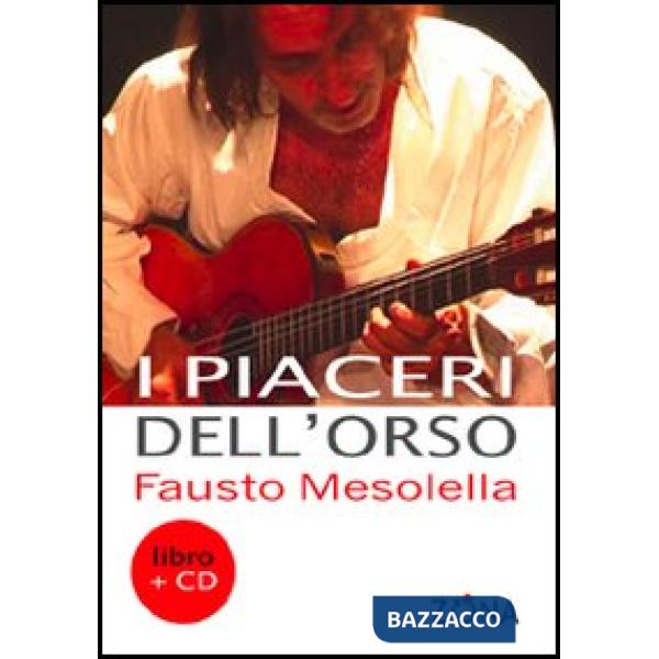 Piaceri dell'orso. Con CD Audio (I)