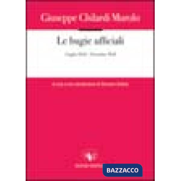 Bugie ufficiali. 1 luglio 1943-13 ottobre 1943 (Le)