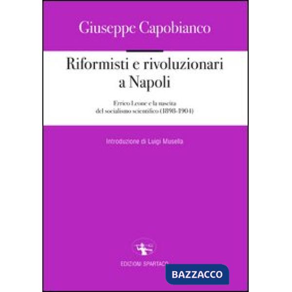 Riformisti e rivoluzionari a Napoli