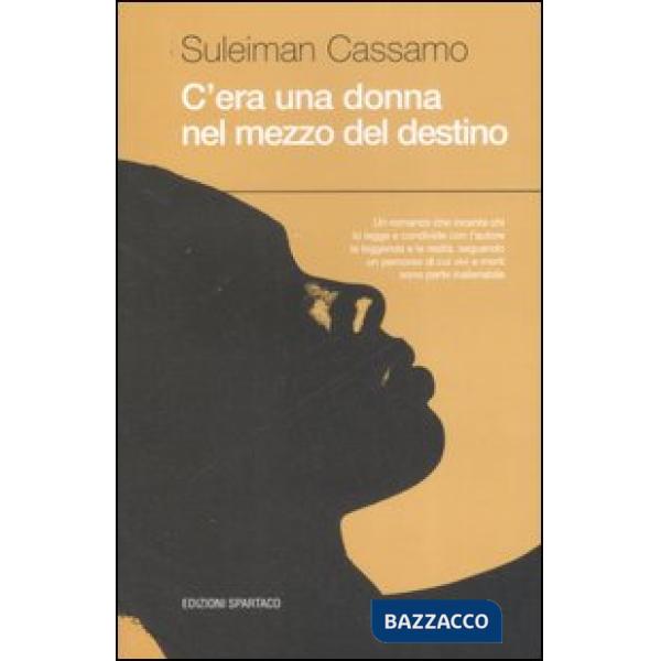 C'era una donna nel mezzo del destino