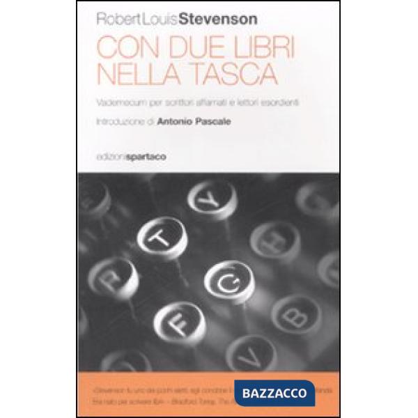Con due libri nella tasca. Vademecum per scrittori affamati e lettori esordienti