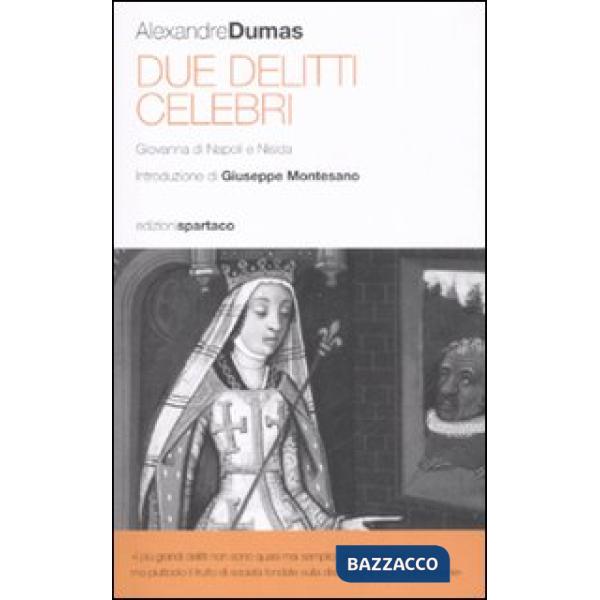 Due delitti celebri. Giovanna di napoli e Nisida