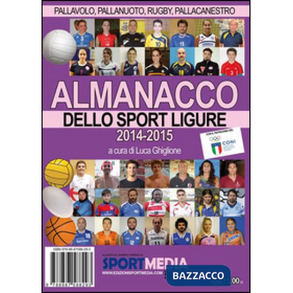 Almanacco dello sport ligure. Ediz. illustrata
