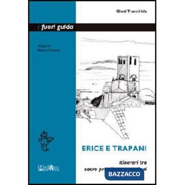 Erice e Trapani. Itinerari tra sacre prostitute e marinai