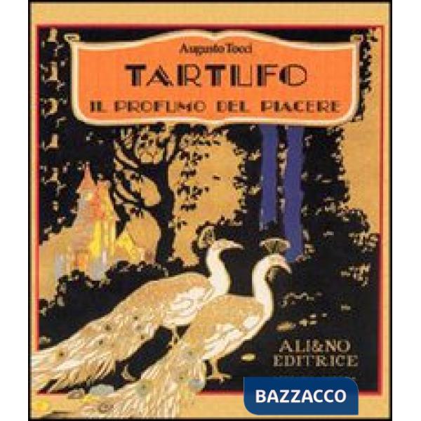 Tartufo. Il profumo del piacere