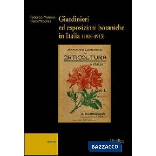 Giardinieri ed esposizioni botaniche in Italia (1800-1915)