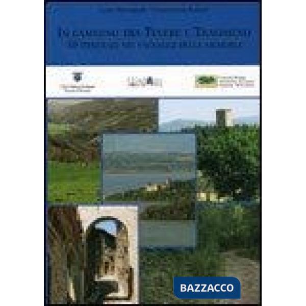 Tra Tevere e Trasimeno. 30 itinerari nei paesaggi della memoria