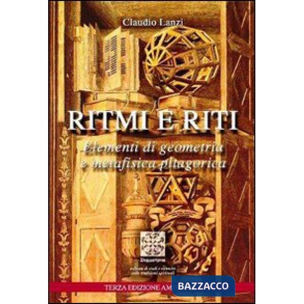 Ritmi e riti. Elementi di geometria e metafisica pitagorica
