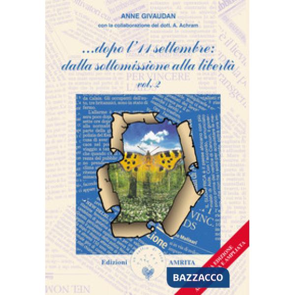 ...Dopo l'11 settembre: dalla sottomissione alla libertà