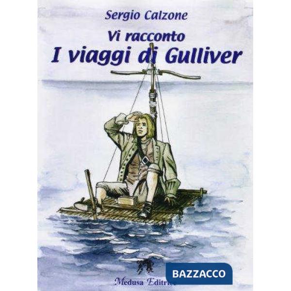 VI RACCONTO I VIAGGI DI GULLIVER