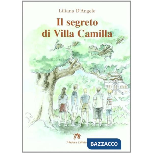 SEGRETO DI VILLA CAMILLA
