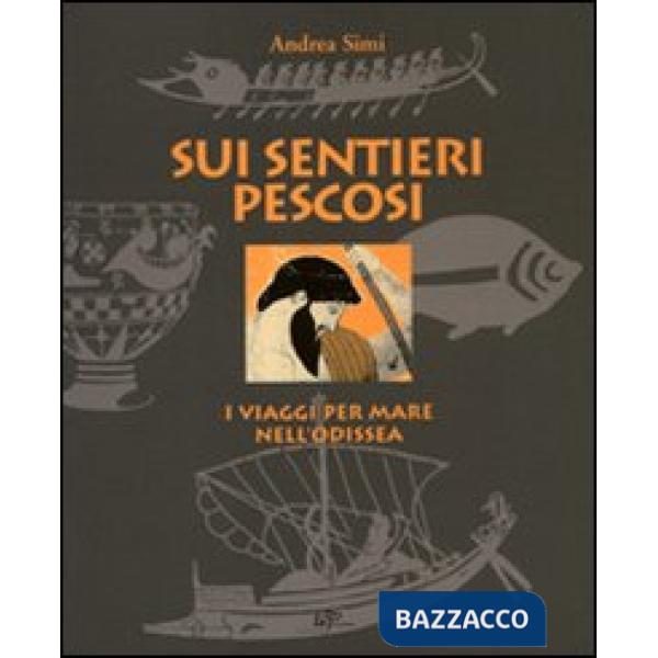 Sui sentieri pescosi. I viaggi per mare nell'Odissea