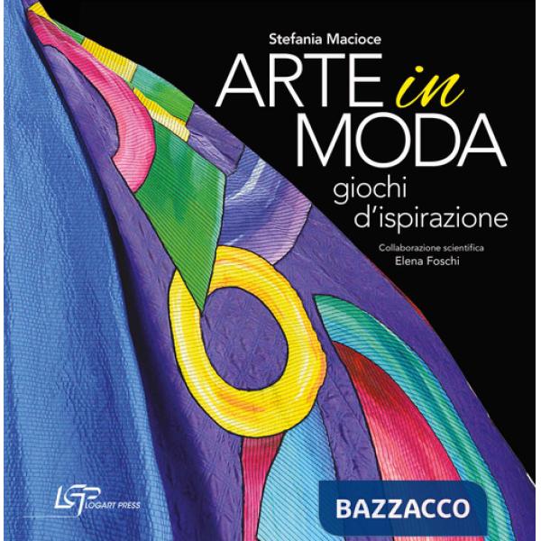 Arte in moda. Giochi d'ispirazione. Ediz. illustrata