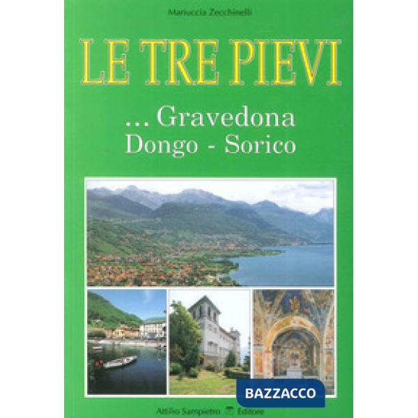 Tre Pievi. Gravedona, Dongo, Sorico (Le)