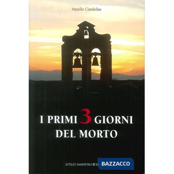 Primi 3 giorni del morto (I)