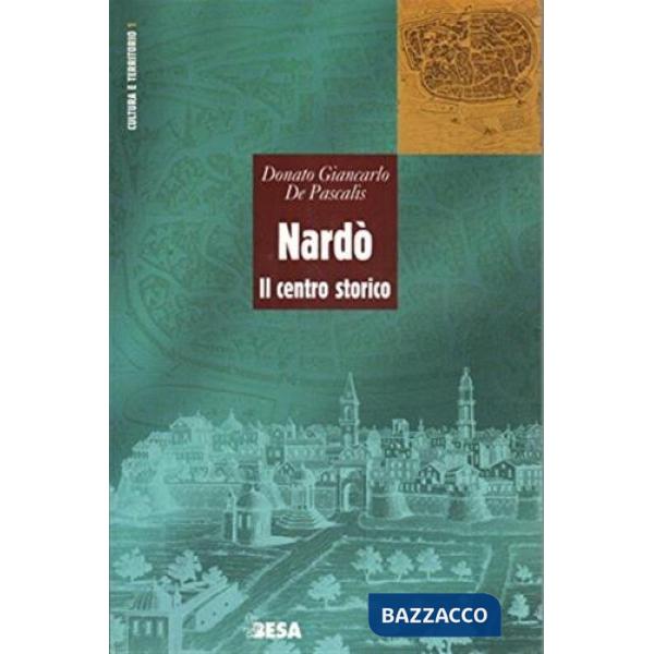 Nardò. Il centro storico