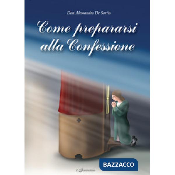 Come prepararsi alla confessione