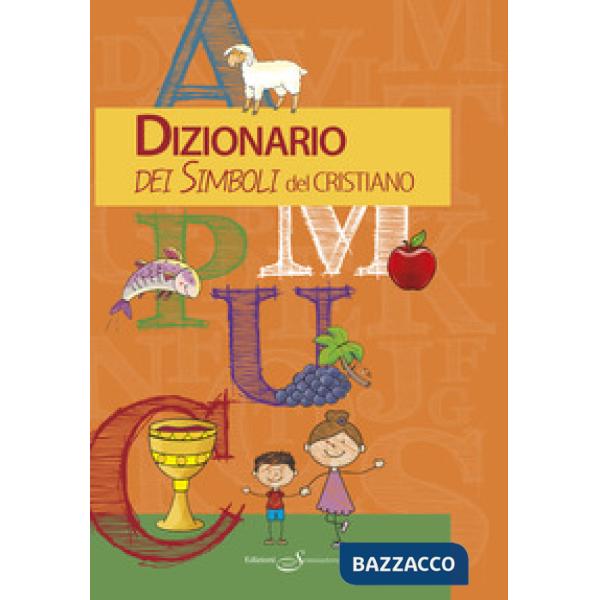 Dizionario dei simboli del cristiano