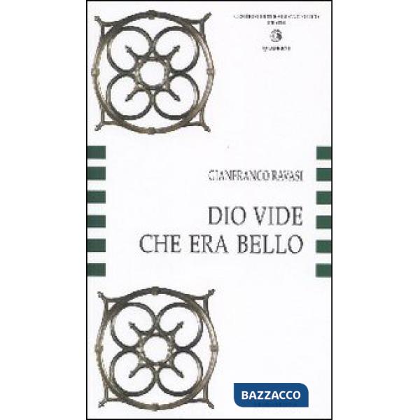 Dio vide che era bello. La Bibbia codice dell'arte, l'arte codice dell'esegesi