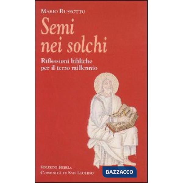 Semi nei solchi. Riflessioni bibliche per il terzo millennio