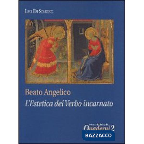 Beato Angelico: l'estetica del Verbo incarnato