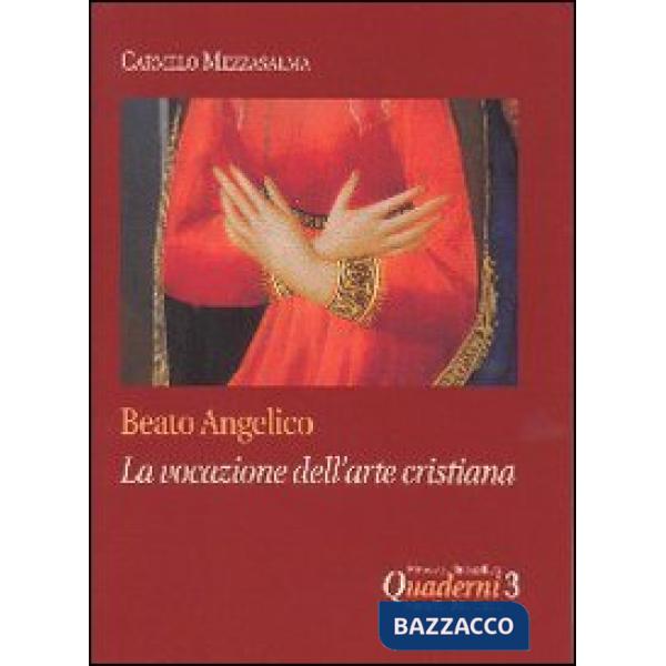 Beato Angelico: la vocazione dell'arte cristiana