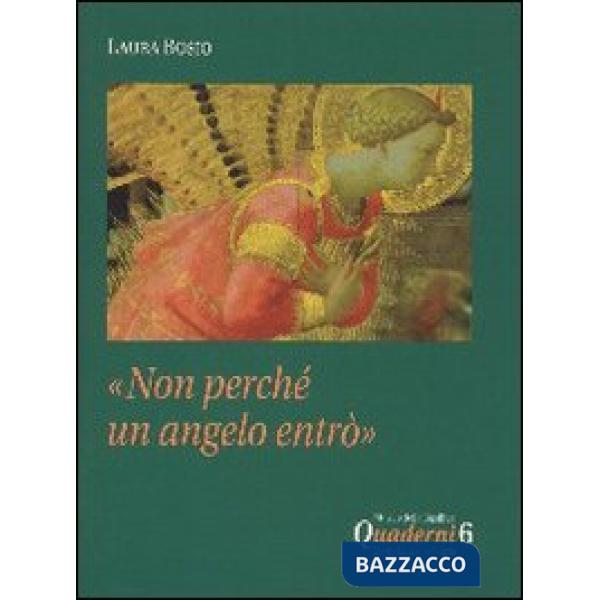 Non perché un angelo entrò