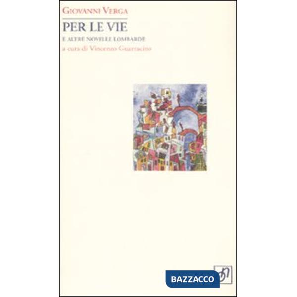 Per le vie e altre novelle lombarde