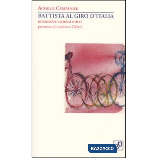 Battista al Giro d'Italia. Intermezzo giornalistico