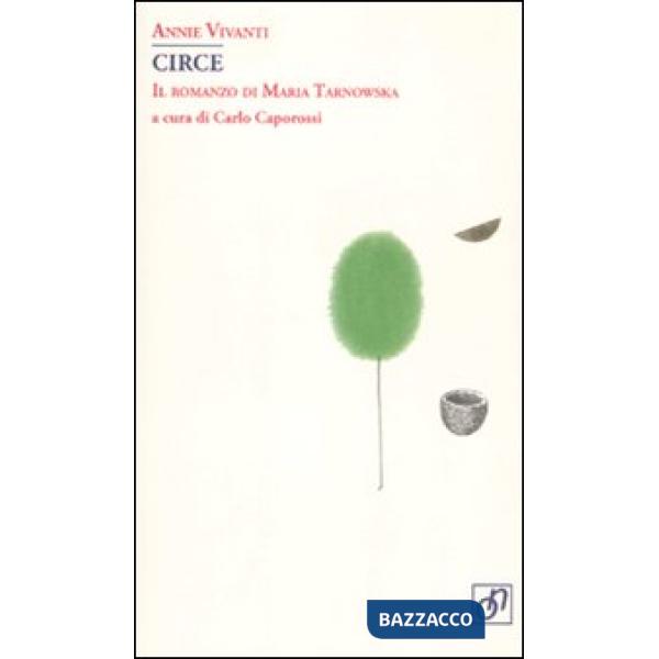 Circe. Il romanzo di Maria Tarnowska